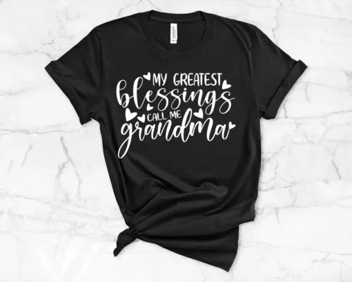 My Greatest Blessings Call Me Mom Mother's Day Tee Shirt