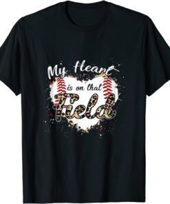 My Heart Is On That Field Tee Softball Baseball Mom Leopard Tee Shirt