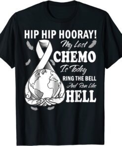 My Last Chemo Chemotherapy Cancer Awareness Tee Shirt
