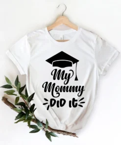 My Mommy Did It Mother's Day Tee Shirt