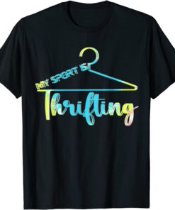 My Sport is Thrifting Thrifting Cute Shopping Therapy Top 2022 Shirt