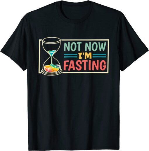 Not Now I'M Fasting,Ramadan Fasting And Weight Loss Retro T-Shirt
