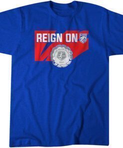 OL Reign: Reign On Tee Shirt