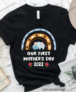 Our First Mothers Day 2022 Tee Shirt