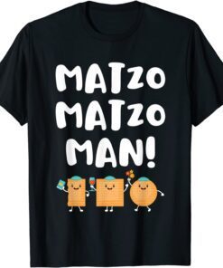 Passover Matzo Matzo Man Jewish Seder Family Tee Shirt