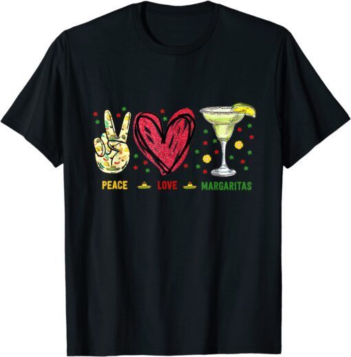 Peace Love Margarita Cinco De Mayo Drinking Party Tee Shirt