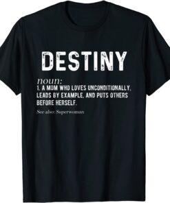 Personalized Destiny Mom Noun Firstname Mothersday Tee Shirt