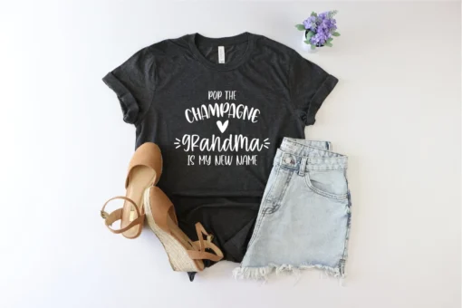 Pop The Champagne Grandma Is My New Name Tee Shirt