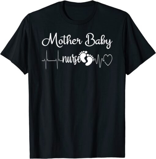 Postpartum Mother Baby Nurse Mom Baby Postpartum Nursing Tee Shirt