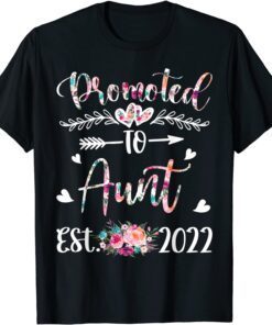 Promoted To Aunt Est 2022 Flower Tee Shirt