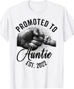 Promoted To Auntie Est 2022 New Auntie Tee Shirt