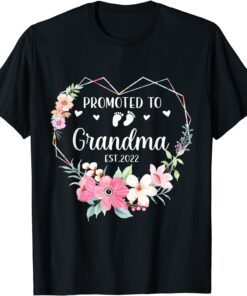 Promoted To Grandma Est 2022 Floral First Time Grandma Tee Shirt