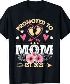 Promoted To Mom Est. 2022 Floral For Mother's Day Tee Shirt