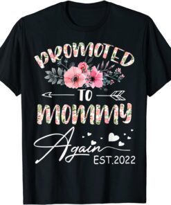 Promoted To Mommy Again 2022 Mother's Day Tee Shirt