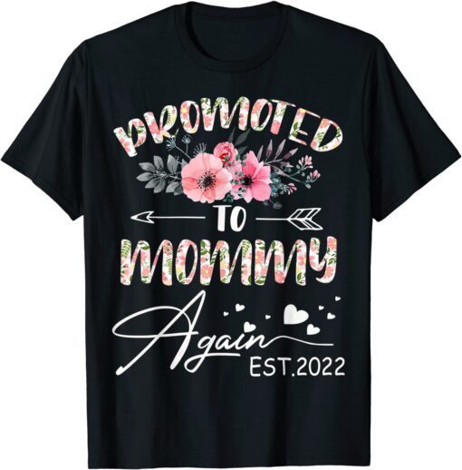 Promoted To Mommy Again 2022 Mother's Day Tee Shirt