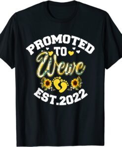 Promoted To Wewe Est 2022 Sunflower Floral Decor Tee Shirt