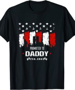 Promoted to Daddy 2023 Father's Day First Time dad Rag Tee Shirt