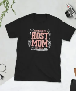 Promoted to Host Mom EST 2022 Mother's Day Shirt