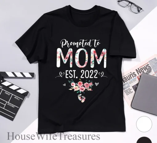 Promoted to MOM EST 2022 Mother's Day Tee Shirt