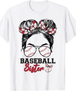 Proud Baseball Sister Life Messy Bun Sunglasses Mothers Day Tee Shirt