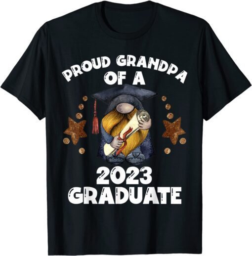 Proud Grandpa Of A 2023 Graduate Funny Graduation Gnome Tee Shirt