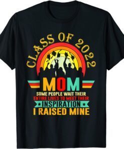 Proud Mom Of A Class Of 2022 Graduate Senior 22 Mother's Day T-Shirt