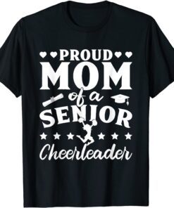 Proud Mom Of A Senior Cheerleader Cheerleading Mother's Day Tee Shirt