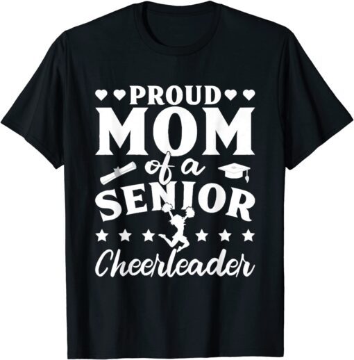 Proud Mom Of A Senior Cheerleader Cheerleading Mother's Day Tee Shirt