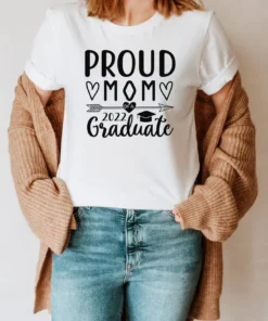 Proud Mom of 2022 Graduate Mother's Day Tee Shirt