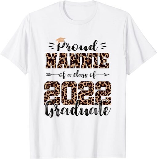 Proud Nannie of a Class of 2022 School Graduate Senior 22 Tee Shirt