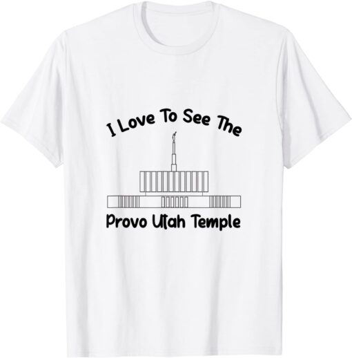 Provo Utah Temple, I love to see my temple, primary Tee Shirt