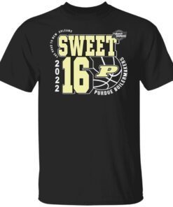 Purdue Boilermakers Sweet 16 Ncaa Men’s Basketball 2022 Tee Shirt