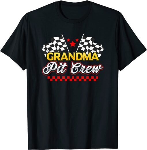 Race Car Birthday Party Racing Family Grandma Pit Crew Tee Shirt