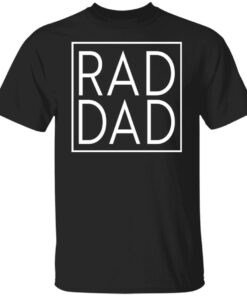 Rad Dad Shirt