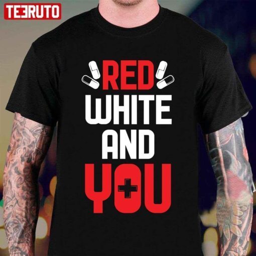 Red White And You Health Care Tee Shirt