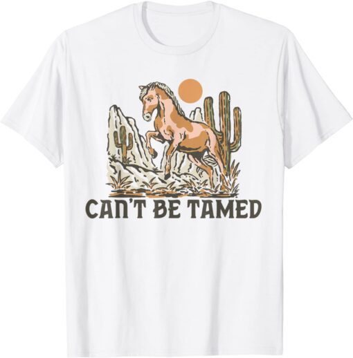 Retro Horse Desert Cactus Sunset Can't Be Tamed Western Tee Shirt