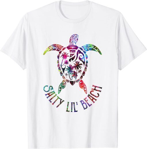 Salty Lil Beach Turtle Summer Life Beach Vibes Sea Turtle Tee Shirt