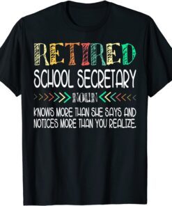 School Secretary Retired Tee Shirt