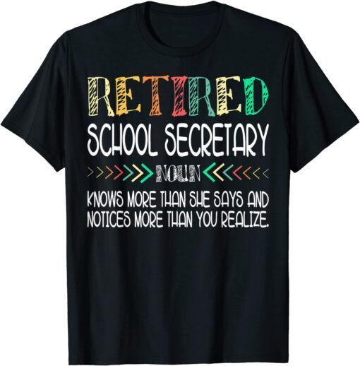 School Secretary Retired Tee Shirt