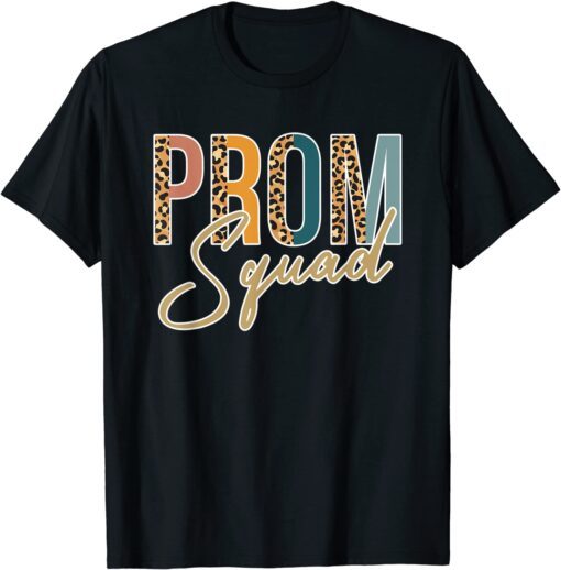 Senior 2022 Prom Squad Leopard Graduation Class Of 2022 Shirt