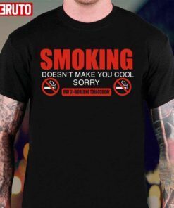 Smoking Doesn’t Make You Cool World No Tobacco Day Tee Shirt