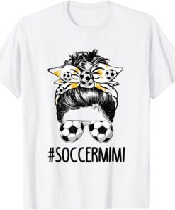 Soccer Mimi Life Messy Bun Bandana Mother's Day Tee Shirt