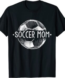 Soccer Mom Family Matching Team Player Sport Lover Mother Day Tee Shirt