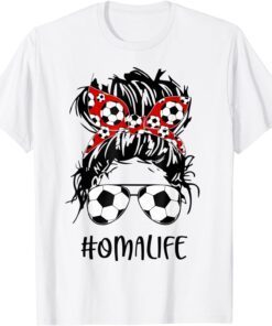 Soccer Oma Life Messy Bun Women Soccer lover Mother's Day T-Shirt