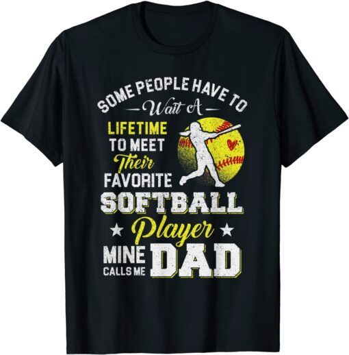 Softball Daddy My Favorite Softball Player Calls Me Dad T-Shirt