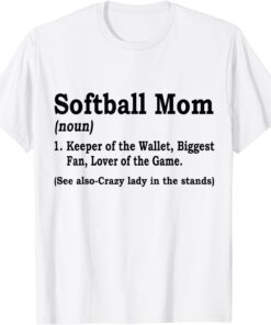 Softball Mom Keeper Of The Wallet Softball Mom Tee Shirt