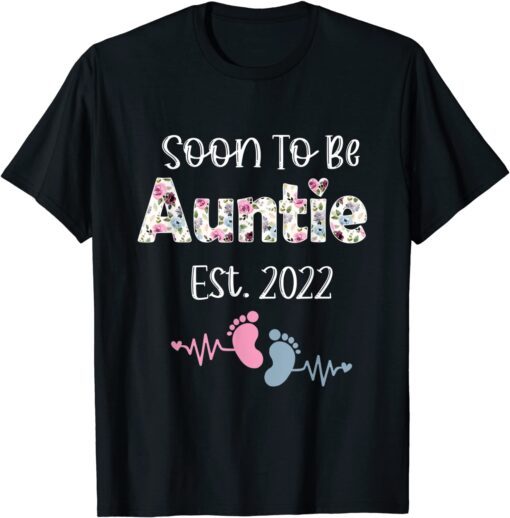 Soon To Be Auntie Est 2022 Floral Mother's Day Tee Shirt