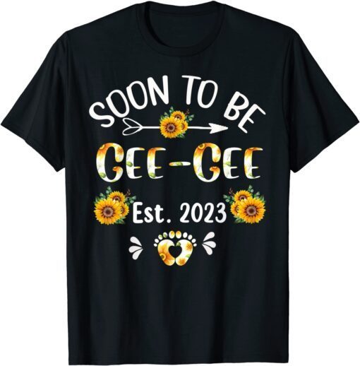 Soon To Be Gee-Gee 2023 Sunflower Mother's Day Tee Shirt