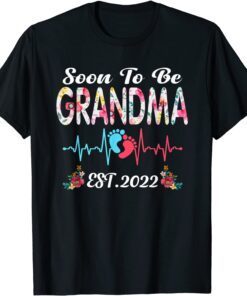 Soon To Be Grandma Est 2022 Pregnancy Announcement Tee Shirt