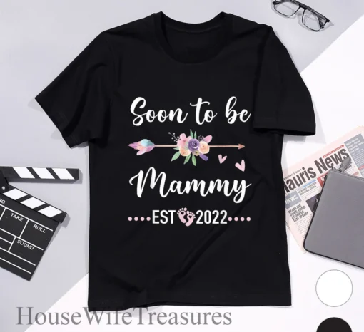 Soon To Be Mammy EST 2022 Happy Mother's Day Tee Shirt